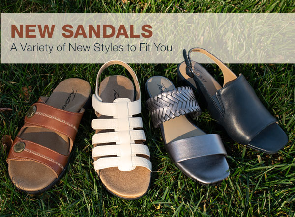 New sandals. A variety of styles to fit you.